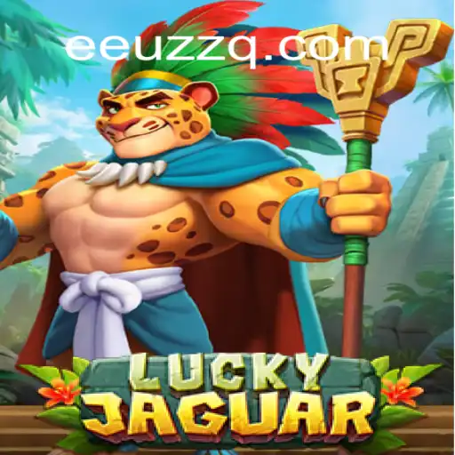 Descubra o Fascinante Mundo de LuckyJaguar no EUZZQ.COM